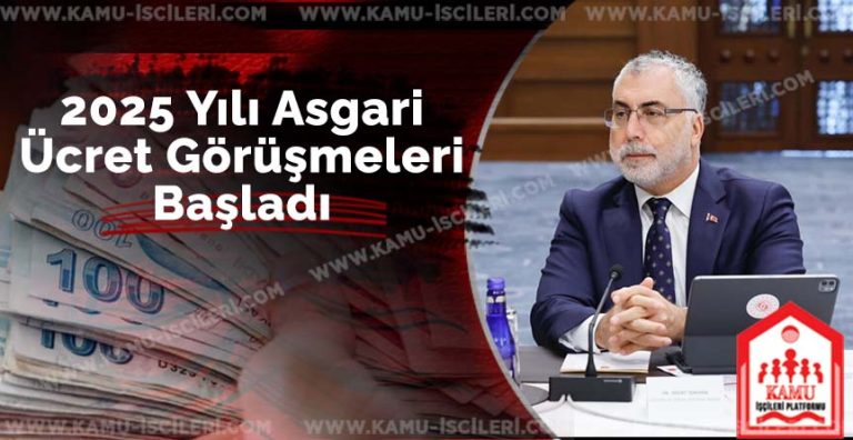 2025 Yılı Asgari Ücret Görüşmeleri Başladı